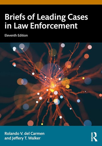 Briefs of Leading Cases in Law Enforcement (11版) del Carmen, Rolando V. 2025 Routledge
