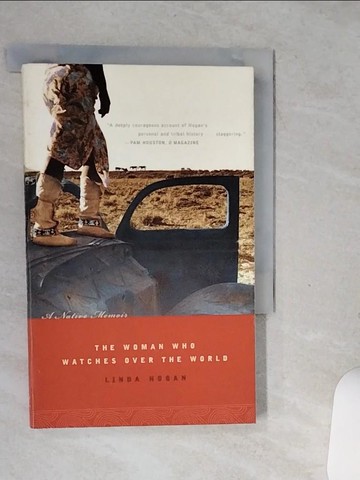 【書寶二手書T8／傳記_SS8】The Woman Who Watches Over the World: A Native Memoir_Hogan, Linda