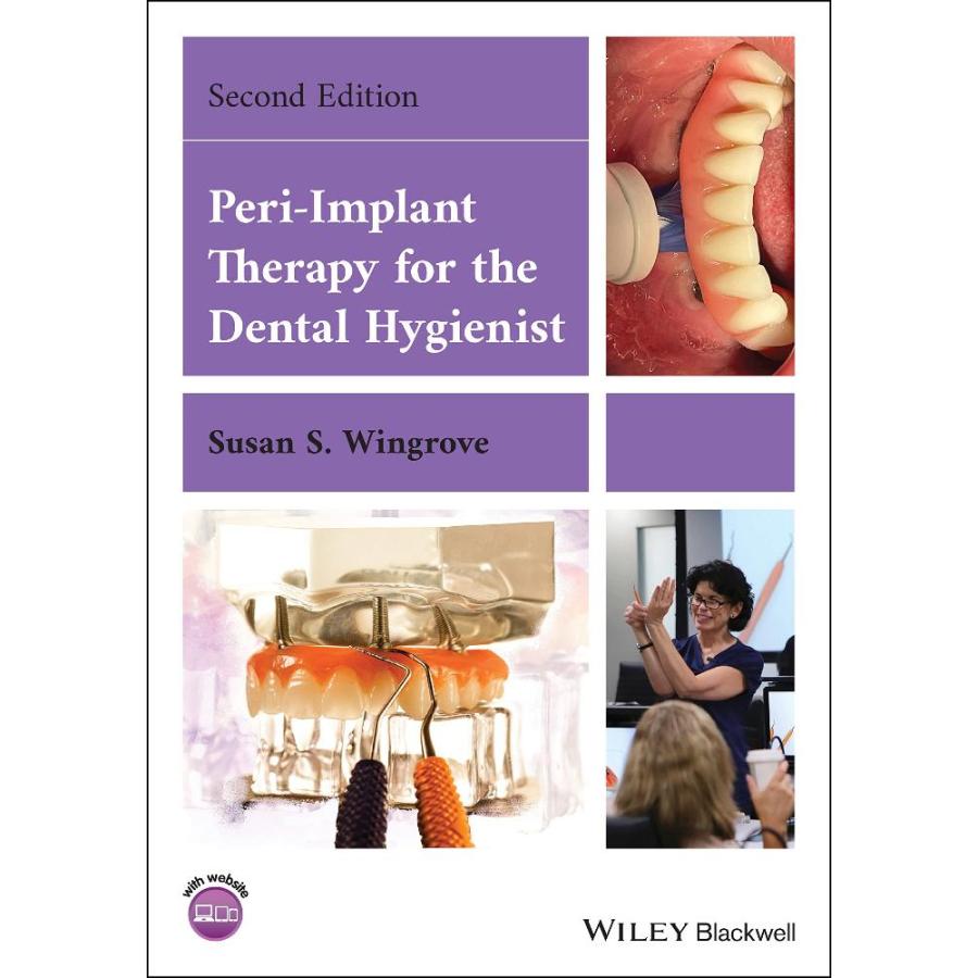 Peri-Implant Therapy for the Dental Hygienist