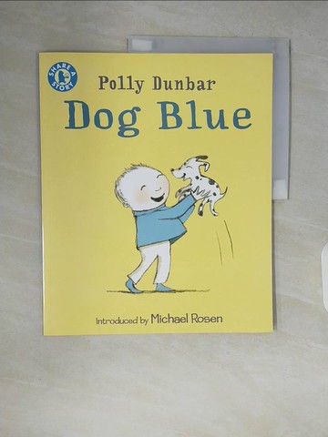 【書寶二手書T3／少年童書_ZRY】Dog Blue_Polly Dunbar