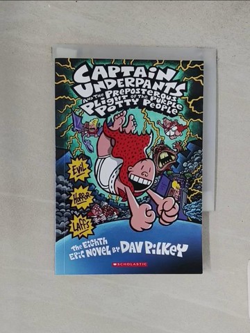 【書寶二手書T1／兒童文學_TEJ】Captain Underpants #8 : Captain Underpants and the Preposterous Plight of the Purple Potty People (平裝本)_Dav Pilkey