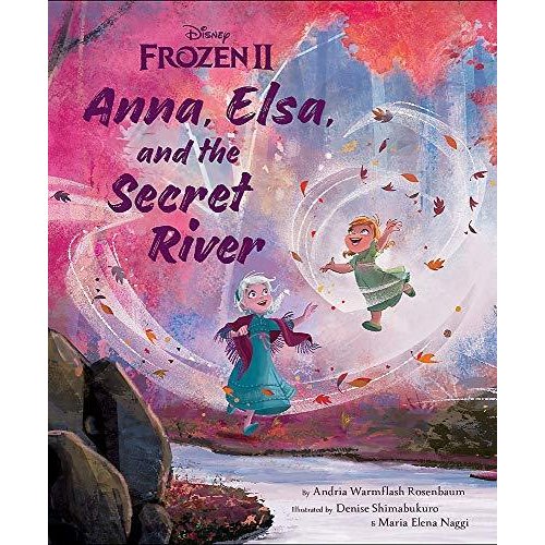 Frozen 2: Anna  Elsa  and the Secret River (Disney Frozen)