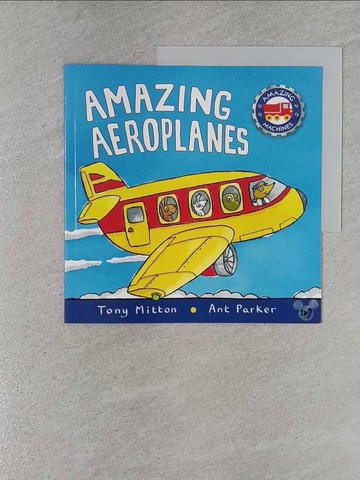 【書寶二手書T1／少年童書_ZAA】Amazing Aeroplanes_Tony Mitton