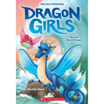Dragon Girls 11: Zoe the Beach Dragon / Maddy Mara / Scholastic 出版社旗艦店