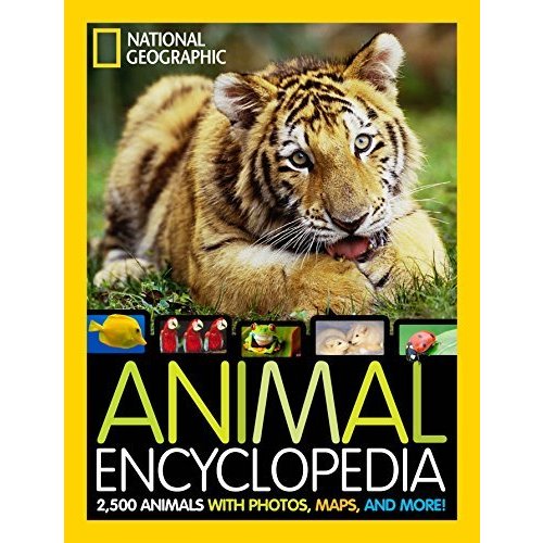 National Geographic Animal Encyclopedia: 500 Animals with Photos  Maps  and More! (Encyclopaedia)