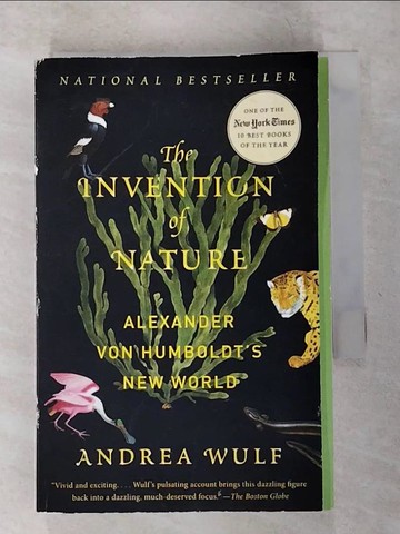 【書寶二手書T9／科學_TLP】The Invention of Nature: Alexander Von Humboldt’s New World_Wulf, Andrea