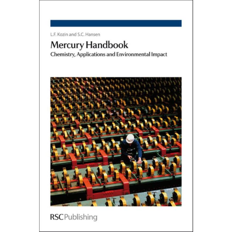 Mercury Handbook: Chemistry, Applications and Environmental Impact