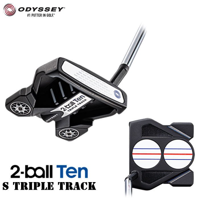 ODYSSEY -オデッセイ- 2-ball Ten S TRIPLE TRACK パター 日本仕様 2021年モデル 通販  LINEポイント最大0.5%GET | LINEショッピング