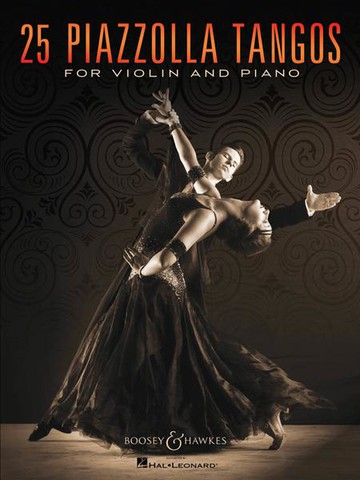 【學興書局】 Piazzolla 皮亞佐拉 25 Piazzolla Tangos (25 首探戈) 小提琴/鋼琴