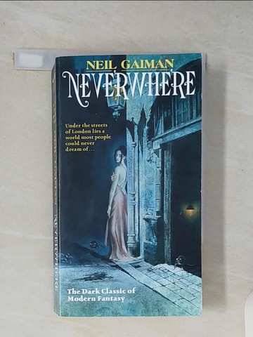 【書寶二手書T2／原文小說_XZS】Neverwhere: Author’s Preferred Text_Gaiman, Neil