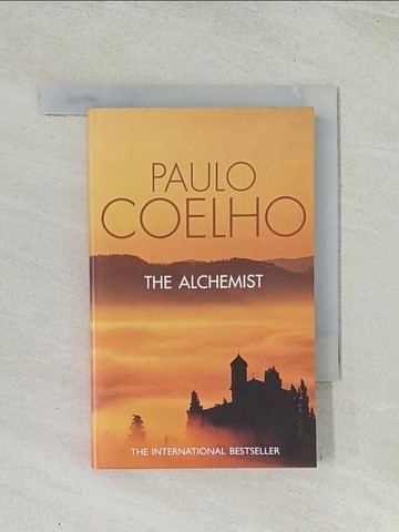 【書寶二手書T1／原文小說_TIF】Alchemist： Fable about Following Your Dream (牧羊少年奇幻之旅)_Paulo Coelho