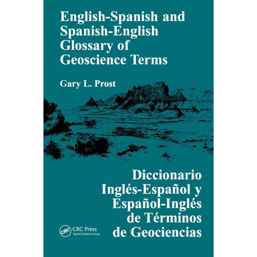 English-Spanish and Spanish-English Glossary of Geoscience Terms Diccionari