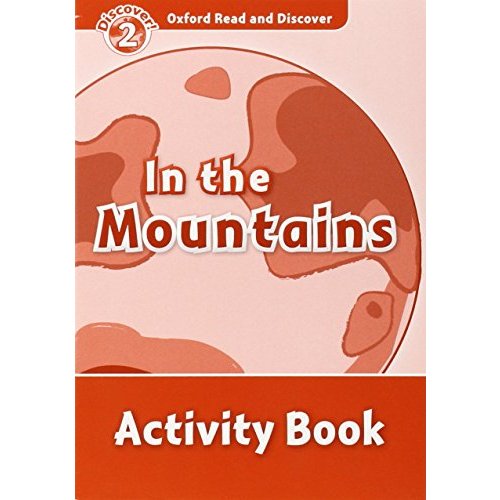 Oxford Read and Discover In the Mountains Activity Book