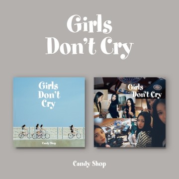 CANDY SHOP - 2ND MINI ALBUM GIRLS DON'T CRY