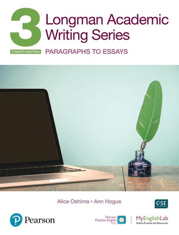 Longman Academic Writing Series (3): Paragraphs to Essays 4/e Student Book with Pearson Practice English App and MyEnglishLab 20 (4版) Oshima 2025 Pearson