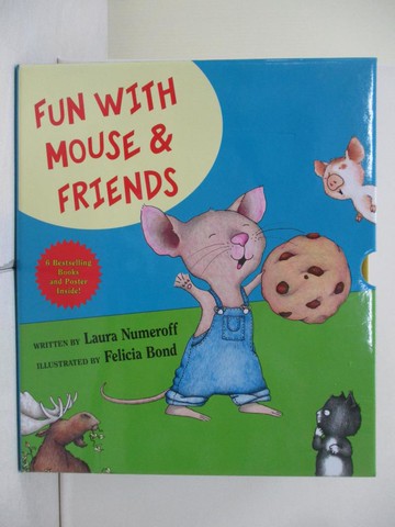 【書寶二手書T9／原文小說_ZQS】Fun with Mouse and Friends_共6本合售_如果你給老鼠吃餅乾_勞拉·努默洛夫，費莉西亞·邦德