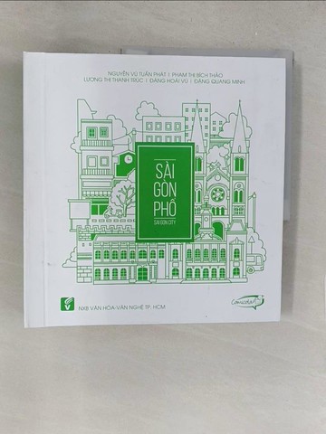 【書寶二手書T1／藝術_Y3A】S?I G?N PH? - SAI GON CITY