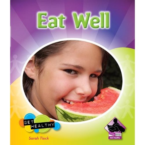 Eat Well (Get Healthy)