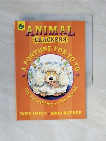 【書寶二手書T4／少年童書_V4K】Animal Crackers: A Fortune for Yo-Yo_Rose Impey