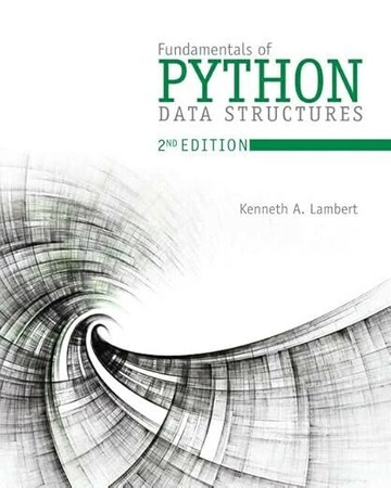 FUNDAMENTALS OF PYTHON: DATA STRUCTURES (MINDTAP COURSE LIST) (2版) LAMBERT 2018 Cengage