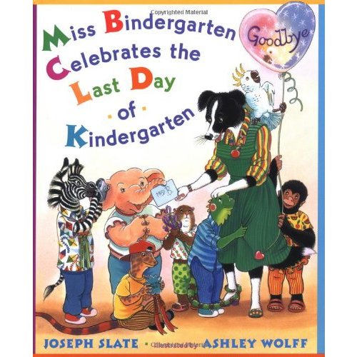 Miss Bindergarten Celebrates the Last Day of Kindergarten