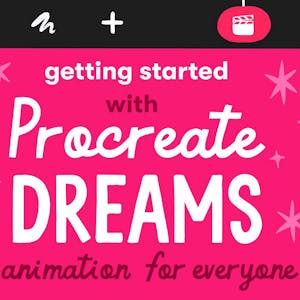 Get Started with Procreate Dreams: Animation for Everyone