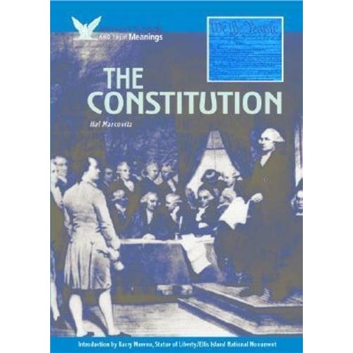 The Constitution (American Symbols  Their Meanings)