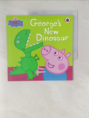 【書寶二手書T1／原文小說_YWZ】Peppa Pig: George’s New Dinosaur_Ladybird