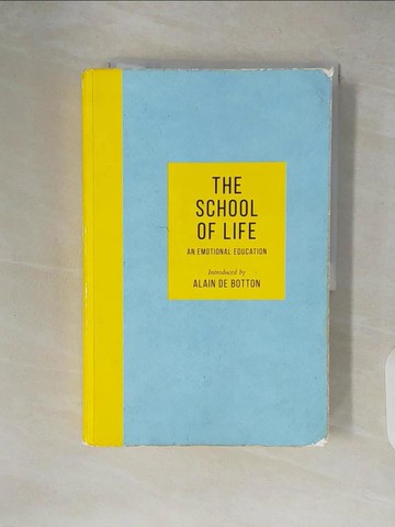 【書寶二手書T7／宗教_ZH1】The School of Life: An Emotional Education_The School of Life,Alain de Botton