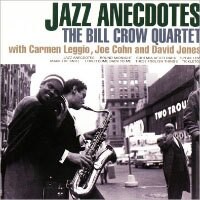 比爾．克勞四重奏：爵士佳話 Bill Crow Quartet: Jazz Anecdotes (CD) 【Venus】