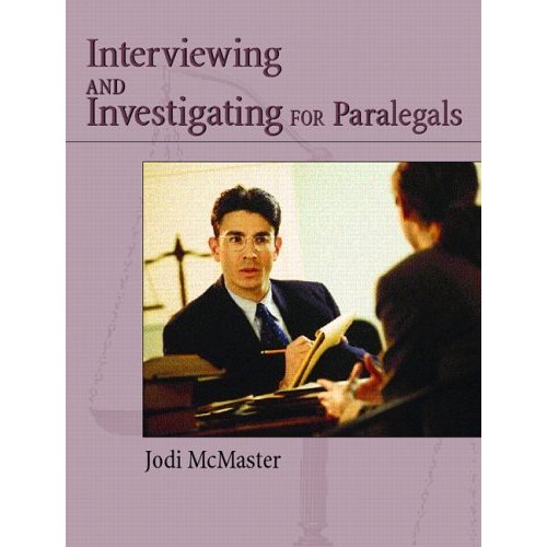 Civil Interviewing and Investigating for Paralegals: A Process-Oriented Approach