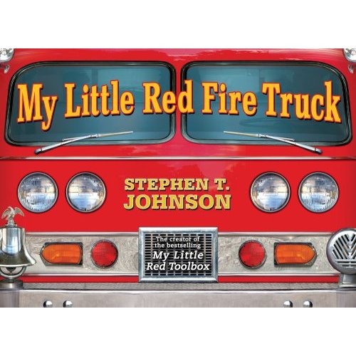 My Little Red Fire Truck (Paula Wiseman Books)