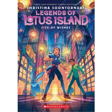 Legends of Lotus Island #3: City of Wishes / Christina Soontornvat Scholastic 出版社旗艦店