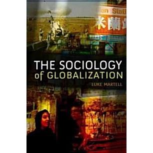 The Sociology of Globalization (Paperback)