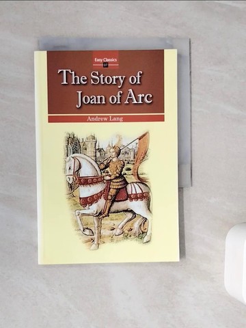 【書寶二手書T6／翻譯小說_WMO】The Story of Joan of Arc聖女貞德_Andrew Lang