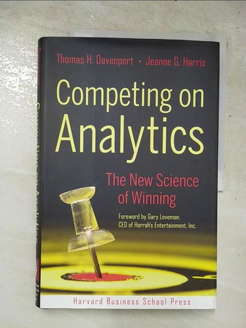 【書寶二手書T5／財經企管_SC7】Competing on Analytics: The New Science of Winning_Davenport, Thomas H./ Harris,