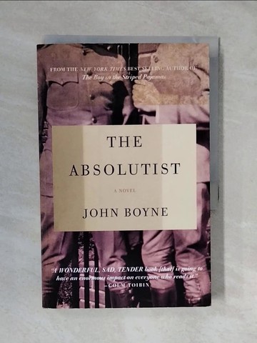 【書寶二手書T9／原文小說_XTO】The Absolutist_Boyne, John