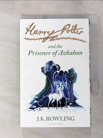 【書寶二手書T4／原文小說_LD1】Harry Potter and the Prisoner of Azkaban 哈利波特與阿茲卡班囚徒（英版）9781408810569_J.K.羅琳