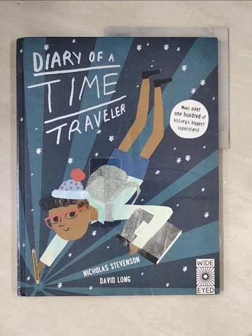【書寶二手書T8／少年童書_ZTU】Diary of a Time Traveler_Stevenson, Nicholas (ILT)/ Long, David
