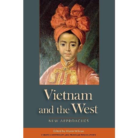 Vietnam and the West: New Approaches (Studies on Southeast Asia)