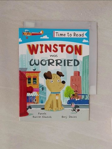 【書寶二手書T1／少年童書_TMC】Winston was worried_by Pamela Duncan Edwards ; illustrated by Benji Davies