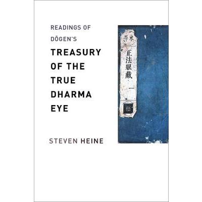 Readings of Dogen's "Treasury of the True Dharma Eye"