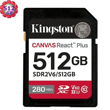 KINGSTON 512G 512GB SD SDXC Canvas React Plus V60 280MB/s SDR2V6/512GB UHSII 金士頓 記憶卡｜APP賺6%點數回饋
