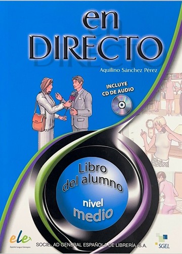 en Directo medio, libro del alumno +CD西班牙文酷（二） (1版) Aquilino Sánchez Pérez  SGEL