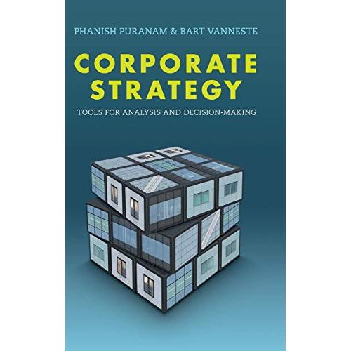 Corporate Strategy: Tools for Analysis and Decision-Making