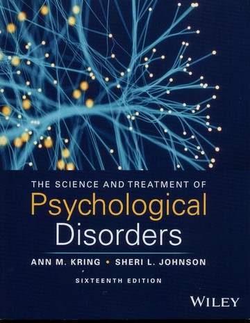 The Science and Treatment of Psychological Disorders 16/e【內含Access Code,經刮除不受退】 (16版) Kring 2024 John Wiley
