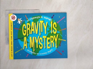【書寶二手書T6／少年童書_SBX】Gravity Is a Mystery (Stage 2)_Franklyn Mansfield Branley; Edward Miller (ILT)
