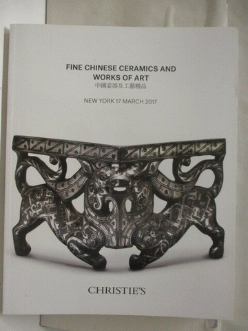 【書寶二手書T8／收藏_YNJ】Christie's_Fine Chinese Ceramics and…Art_2017/3/17