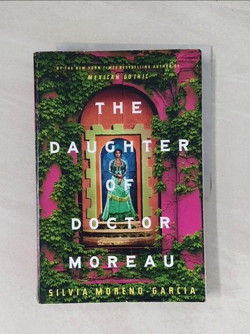 【書寶二手書T1／原文小說_R6C】The Daughter of Doctor Moreau_Silvia Moreno-Garcia