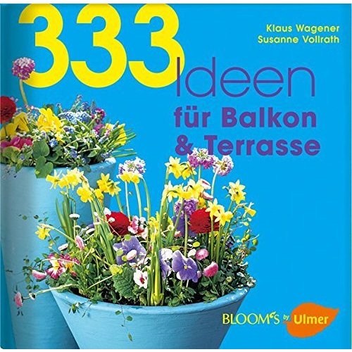 333 Ideen fuer Balkon und Terrasse